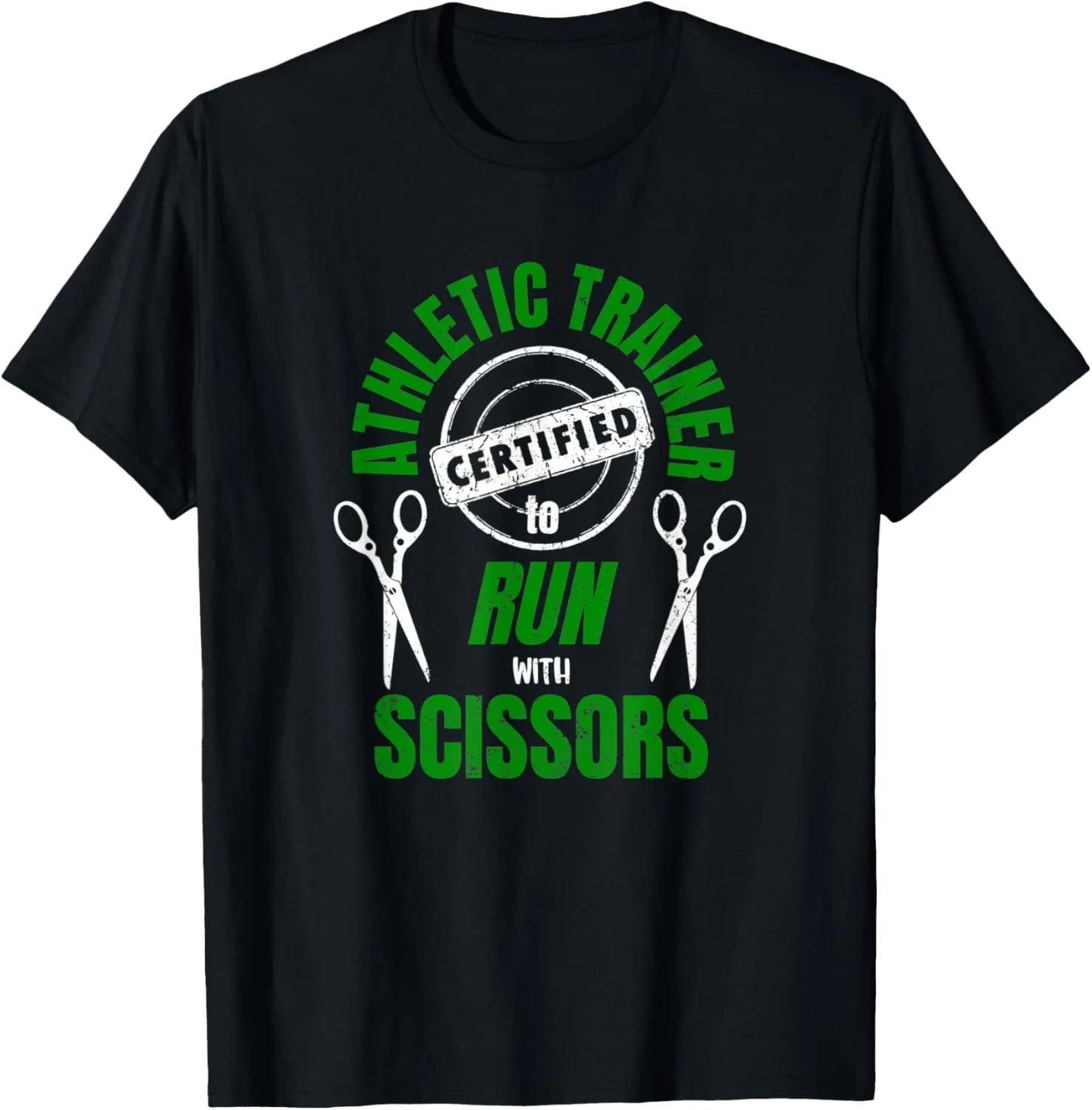 Athletic Trainer Certified to Run with Scissors AT Student T-Shirt