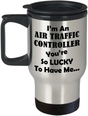 Gifts for Air Traffic Controller Travel Mug Insulated Coffee Tumbler Funny Cute Gag ATC Aviation Control Tower Flight ATCO Specialist Personnel Appreciation Idea - Lucky to Have Me