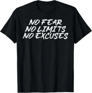 Gym No Fear Limit Excuses Workout Fitness Men Women Kids T-Shirt